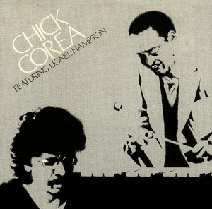 Chick Corea Featuring Lionel Hampton