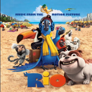 Rio – Music From The Motion Picture (OST)