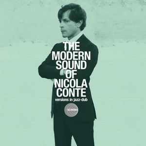 The Modern Sound Of Nicola Conte Version In Jazz-dub