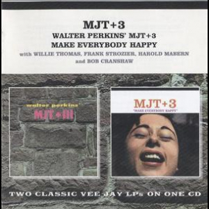 Walter Perkins' Mjt+3 - Make Everybody Happy