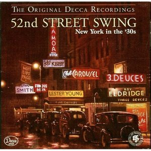 52nd Street Swing:  New York In The '30s