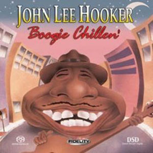 Boogie Chillen' (Steve Hoffman SACD Remaster 2003)