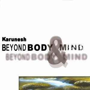 Beyond Body & Mind