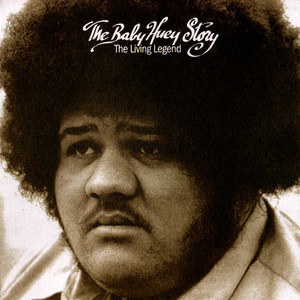 The Baby Huey Story - The Living Legend
