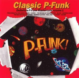 Classic P-funk Mastercuts Volume 1