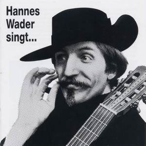 Hannes Wader Singt Eigene Lieder