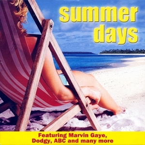 Summer Days (featuring Marvin Gaye, Dodgy, Abc And Many More)