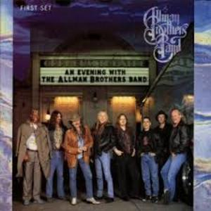 An Evening With The Allman Brothers Band 1st Set