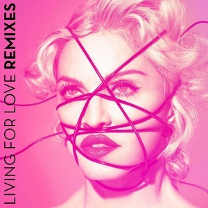 Living For Love (official Remixes) [CDS]