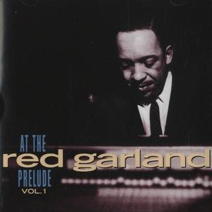 Red Garland At The Prelude, Vol.1