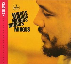 Mingus Mingus Mingus Mingus Mingus