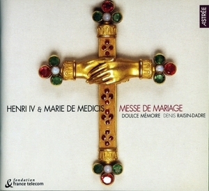 Henri Iv & Marie De Medicis - Messe De Mariage