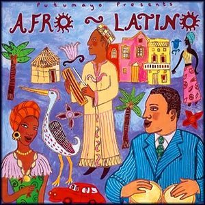 Putumayo Presents: Afro-Latino