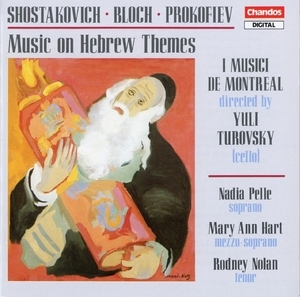 Prokofiev, Shostakovich, Bloch: Music On Hebrew Themes