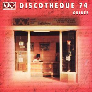 Discotheque 74 (Guinee) {1999 Syllart}