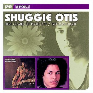 Here Comes Shuggie Otis & Freedom Flight