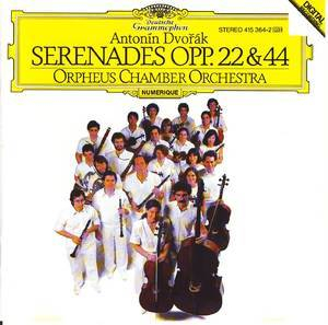 Dvorak: Serenades, Opp. 22 & 44