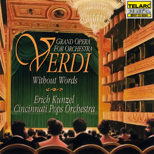 Verdi Without Words: Grand Opera For Orchestra