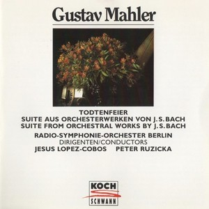 Totenfeier, Suite aus Orchestenwerken von J. S. Bach (Lopez-Cobos, Ruzicka)