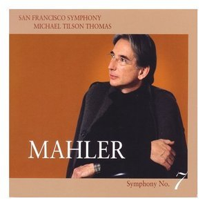 Mahler Symphony No. 7 In E Minor (San Francisco Symphony Orchestra)