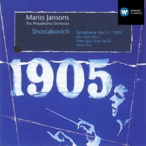 Shostakovich - Symphony No.11, '1905'; Jazz Suite No.1