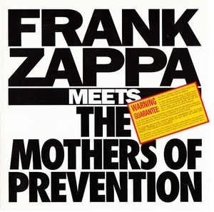 Frank Zappa Meets The Mothers Of Prevention