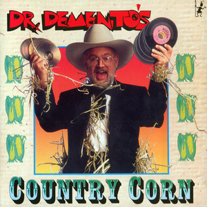 Dr. Demento's Country Corn