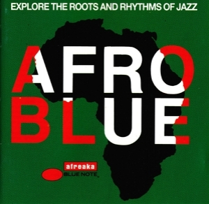 Afro Blue (explore The Roots And Rhythms Of Jazz)