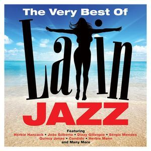 The Very Best of Latin Jazz