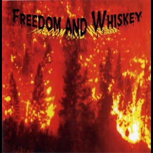Freedom And Whiskey