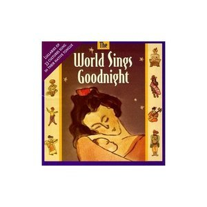 World Sings Good Night (World Lullabies)