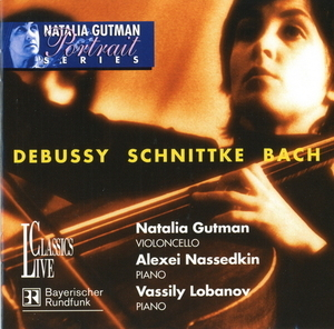 Debussy, Schnittke, Bach (Natalia Gutman Portrait Series Vol. II)