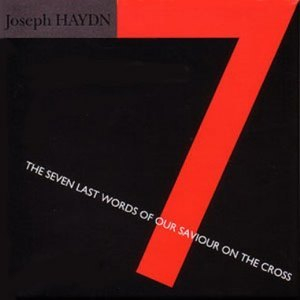 J. Haydn - The Seven Last Words Of Our Saviour On The Cross