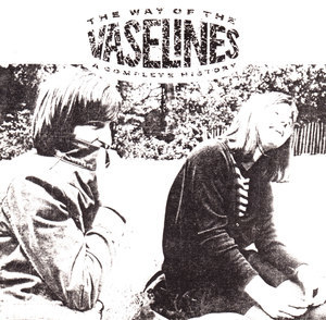 The Way Of The Vaselines : A Complete History