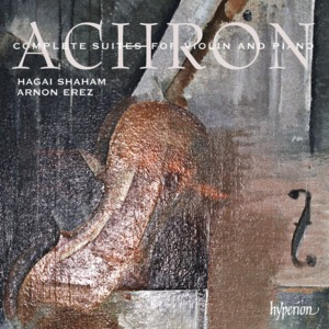 Achron - Complete Suites For Violin & Piano