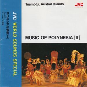 Music of Polynesia Vol.II - Tuamotu, Austral Islands