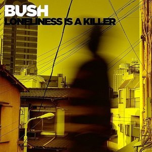 Loneliness Is A Killer [CDS]