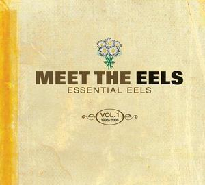Meet The Eels: Essential Eels Vol. 1