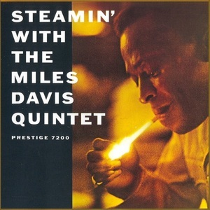 Steamin' With The Miles Davis Quintet