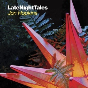 Latenighttales - Jon Hopkins