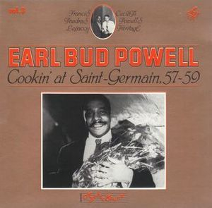 Earl Bud Powell Vol.3 - Cookin At Saint-Germain 57-59