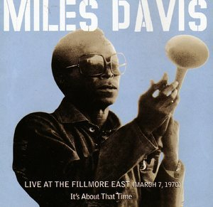 Live At The Fillmore East (march 7, 1970) It's About Thattime -