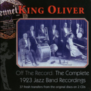 Off The Record Cd1: The Complete 1923 Jazz Band Recordings