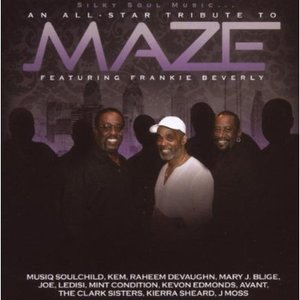 An All-star Tribute To Maze Featuring Frankie Beverly