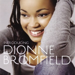 Introducing Dionne Bromfield