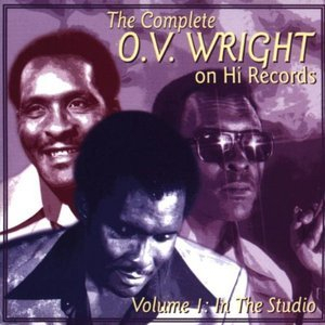 The Complete O.v. Wright - Vol 1