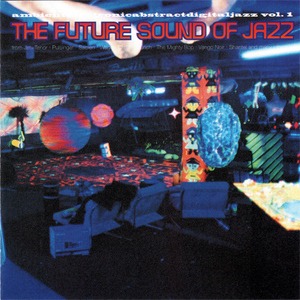 The Future Sound Of Jazz Vol. 1