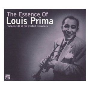 The Essence of Louis Prima