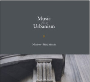 Music For Urbanism