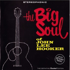 The Big Soul Of John Lee Hooker
